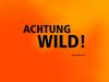 achtung_wild_1024.jpg